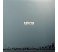Champion - Time Slips Away [Import] [Vinilo]