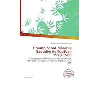 Championnat d'Arabie Saoudite de Football 1979-1980: Championnat d'Arabie saoudite de football, Fédération d'Arabie saoudite de football, FIFA, AFC