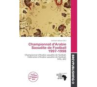 Championnat d'Arabie Saoudite de Football 1997-1998: Championnat d'Arabie saoudite de football, Fédération d'Arabie saoudite de football, FIFA, AFC