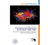 Championnat d'Autriche de Football 1986-1987: Championnat d'Autriche de football, Fédération d'Autriche de football, ÖFB, FIFA
