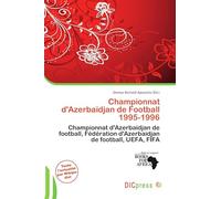 Championnat d'Azerbaïdjan de Football 1995-1996: Championnat d'Azerbaïdjan de football, Fédération d'Azerbaïdjan de football, UEFA, FIFA
