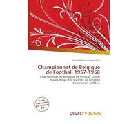 Championnat de Belgique de Football 1967-1968: Championnat de Belgique de football, Union Royale Belge des Sociétés de Football Association, URBSFA