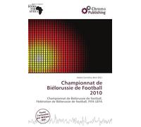 Championnat de Biélorussie de Football 2010: Championnat de Biélorussie de football, Fédération de Biélorussie de football, FIFA UEFA
