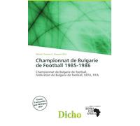 Championnat de Bulgarie de Football 1985-1986: Championnat de Bulgarie de football, Fédération de Bulgarie de football, UEFA, FIFA