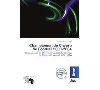 Championnat de Chypre de Football 2003-2004: Championnat de Chypre de football, Fédération de Chypre de football, FIFA, UEFA