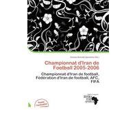 Championnat d'Iran de Football 2005-2006: Championnat d'Iran de football, Fédération d'Iran de football, AFC, FIFA