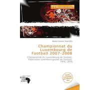 Championnat du Luxembourg de Football 2007-2008: Championnat du Luxembourg de football, Fédération luxembourgeoise de football, FIFA, UEFA