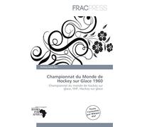 Championnat du Monde de Hockey sur Glace 1960: Championnat du monde de hockey sur glace, IIHF, Hockey sur glace