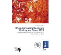 Championnat du Monde de Hockey sur Glace 1973: Championnat du monde de hockey sur glace, IIHF, Hockey sur glace