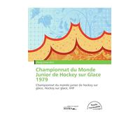 Championnat du Monde Junior de Hockey sur Glace 1979: Championnat du monde junior de hockey sur glace, Hockey sur glace, IIHF