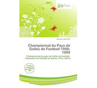 Championnat du Pays de Galles de Football 1998-1999: Championnat du pays de Galles de football, Fédération de football de Galles, FIFA, UEFA