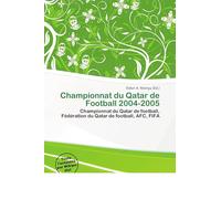 Championnat du Qatar de Football 2004-2005: Championnat du Qatar de football, Fédération du Qatar de football, AFC, FIFA
