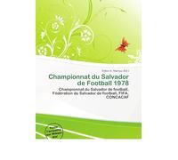 Championnat du Salvador de Football 1978: Championnat du Salvador de football, Fédération du Salvador de football, FIFA, CONCACAF
