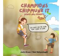 Champions Chipmunk It Vol. 3: A story of progress and learning. Trying hard, falling, getting back up to live your dreams.