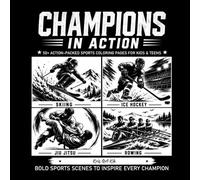 Champions in Action: 50+ Action-Packed Sports Coloring Pages for Kids & Teens