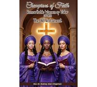 Champions of Faith: Remarkable Women of Valor from The Old Testament