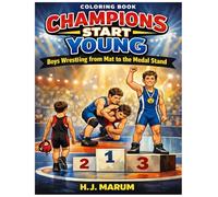 Champions Start Young: Boys Wrestling from Mat to Medal Stand