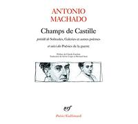 Champs de Castille / Poésies de la guerre / Solitudes, Galeries et autres poèmes
