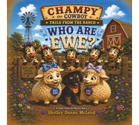 Champy the Cowboy: Who Are Ewe? (Tails From The Ranch)