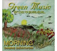 Chamras Saewataporn - GREEN MUSIC Vol.1 Chamras Saewataporn MORNING - Soft & Easy For Relaxing Healing... (thailändische CD)