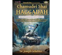 Chamudei Shai Haggadah Shel Pesach: Special Commemorative Edition English Adaptation of the Inspirational Haggadah Created for IDF Troops in Gaza During Operation Iron Swords.