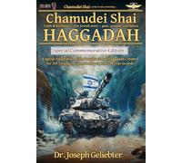 Chamudei Shai Haggadah Shel Pesach: Special Commemorative Edition English Adaptation of the Inspirational Haggadah Created for IDF Troops in Gaza During Operation Iron Swords.