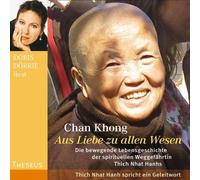 Chan Khong - Aus Liebe zu Allen Wesen