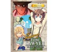 Chan, Kuma - The Adventures Of Tom Sawyer (Manga Classics)