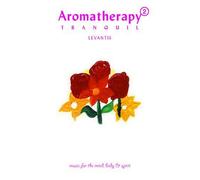 Chan, Lin Fu - Aromatherapy 2 -Tranquil