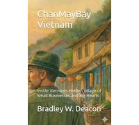 Chan May Bay Vietnam: Inside Vietnams Hidden Village of Small Businesses and Big Hearts