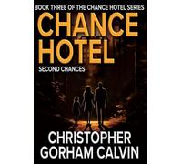 Chance Hotel Second Chances: 3 (The Chance Hotel)