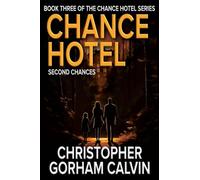 Chance Hotel Second Chances: 3 (The Chance Hotel)