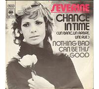 Chance in Time/Nothing Bad Can Be This Good - 7" vinyl