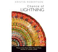 Chance of Lightning Volume 32 (Vassar Miller Prize in Poetry)