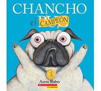 Chancho el Campeón = Pig the Winner (Chancho el pug)