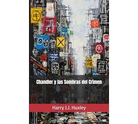 Chandler y las Sombras del Crimen (Senderos de la palabra)