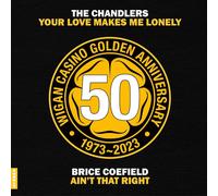 Coefield, Brice & the Chandlers - 7-Your Love Makes Me Lonely / Ain'T That Right [Vinilo]