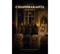 Chandrakanta Santati - VI: The King's Justice (Forgotten Classics of India - Devki Nandan Khatri Collection)