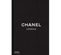 Chanel Catwalk: The Complete Collections: Official and Authorized