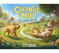 Chanel & Milo: The Legend Begins!