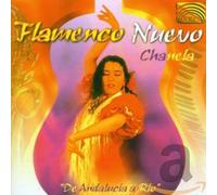 Chanela - Flamenco Nuevo: De Andalucia a Rio