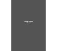 Change begins with you: Notebook
