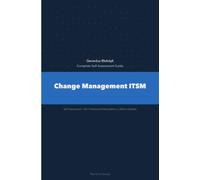 Change Management ITSM A Complete Guide