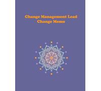 Change Management Lead Change Memo