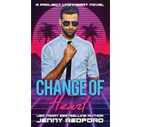 Change of Heart: A Celebrity Romance (Project Lyonheart)