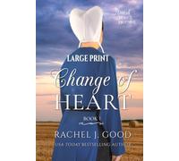 Change of Heart: Amish Sisters & Friends - Large Print Edition