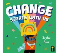 Change Starts with Us