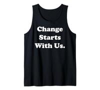 Change Starts With Us Positive Message Camiseta sin Mangas