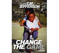 Change The Game: A Memoir