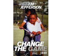 Change The Game: A Memoir